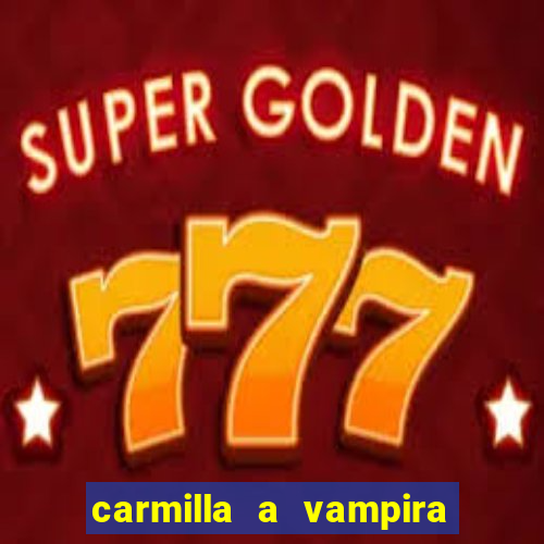 carmilla a vampira de karnstein pdf